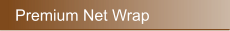Premium Net Wrap