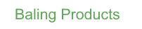 Baling Products